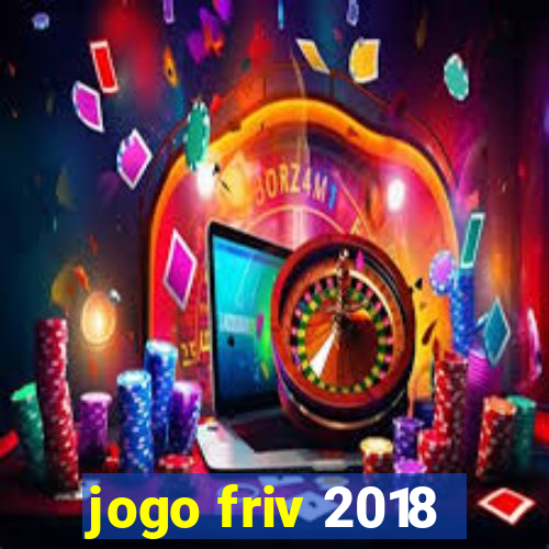 jogo friv 2018